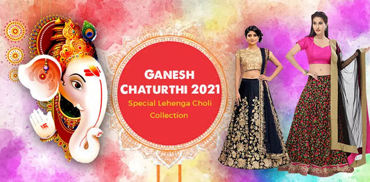 Celebrate Ganesh Chaturthi with a Special Lehenga Choli Collection