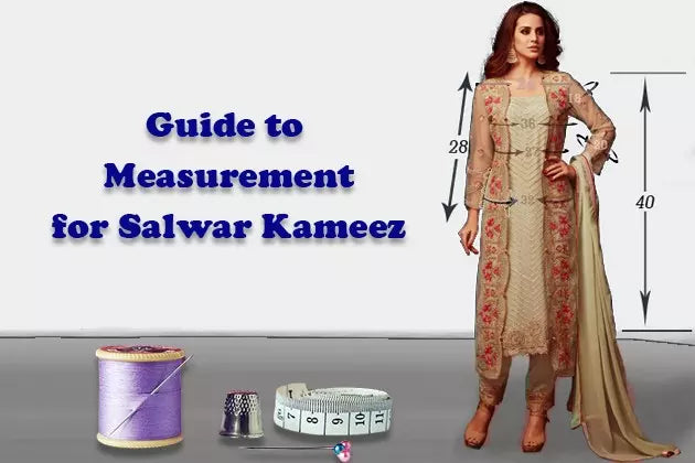 Ultimate Guide to Perfect Measurement for Salwar Kameez